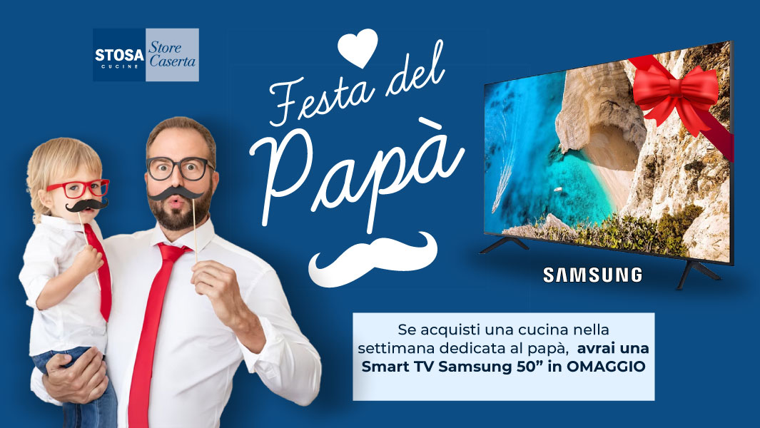 Promozione festa del papà allo stosa store di Caserta